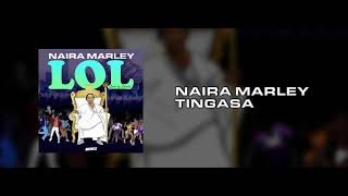 Naira Marley  Tingasa Prod Killer Tunes OFFICAL AUDIO [upl. by Airotnes]