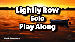 Lightly Row Solo Play Along accompaniment only [upl. by Kendry711]