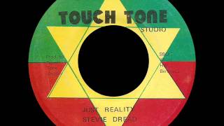 Stevie Dread  Just Reality TOUCH TONE 7 [upl. by Lowrie817]