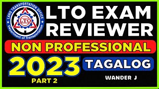 NON PRO LTO EXAM REVIEWER PART 2  NON PROFESSIONAL DRIVERS LICENSE  TAGALOG  Wander J [upl. by Eiclek]