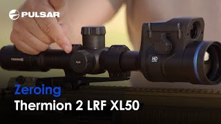 Zeroing Thermion 2 LRF XL50  How to Zeroing Thermion 2 LRF XL50 [upl. by Ainocal]