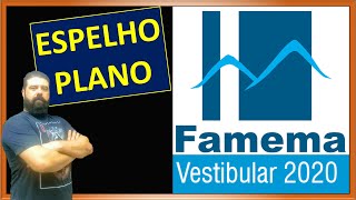 Famema 2020  04  Óptica  espelho plano [upl. by Ainahtan322]