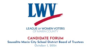 Sausalito Marin City School District Board of Trustees Candidate Forum October 1 2024 [upl. by Refiffej372]