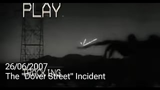 June 26th 2007 The quotDover Streetquot Incident TROLLGE INCIDENT [upl. by Ransom]