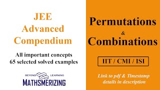 Permutations amp Combinations  JEE Advanced Compendium  All important concepts  65 solved examples [upl. by Senga]