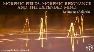 Morphic Resonance Morphic Fields and the Extended Mind  Dr Rupert Sheldrake [upl. by Lamphere]