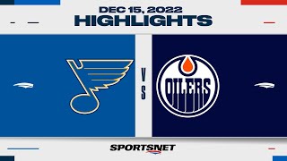 NHL Highlights  Blues vs Oilers  December 15 2022 [upl. by Valenba973]