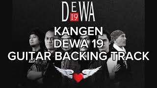 Kangen  Dewa 19 Guitar Backing Track [upl. by Otir]