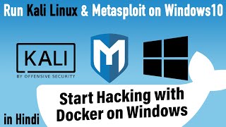 How to use docker on Windows10 Install Kali Linux 20202 amp MSF on Windows Hindi [upl. by Dagney]