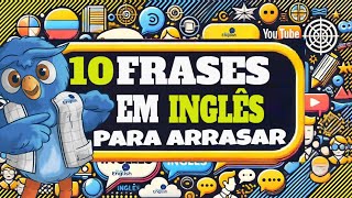 10 Frases para ARRASAR no INGLÊS [upl. by Hollis]