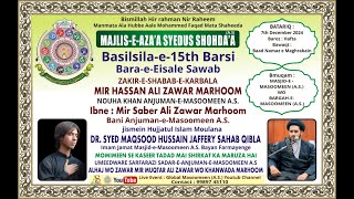 Live MAJLISEAZAA SYEDUS SHOHDAA Basilsilae15th BaraeEisale MIR HASSAN ALI ZAWAR MARHOOM [upl. by Azil]