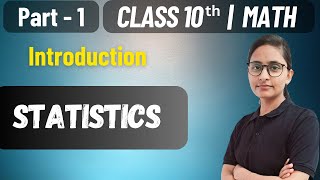 Introduction  Statistics  Class 10th Math  Chapter  13 [upl. by Adnole]