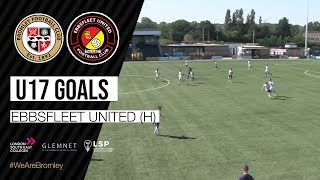 Goals Bromley U17s 50 Ebbsfleet United U17s [upl. by Nyloc]