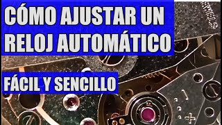 ⭐ Cómo ajustar un reloj automático ⚙️ y medir su precisión 🛠 【Fácil y Sencillo】 [upl. by Ynnod]