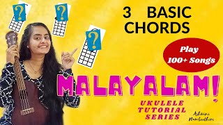 3 Basic Ukulele Chords Malayalam Learn to Play 100 songs  Ukulele Tutorial Series for Beginners [upl. by Doherty]