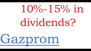 Gazprom how to get 10 to 15 in Dividends [upl. by Nerrad]