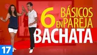 6 PASOS BÁSICOS de BACHATA en PAREJA  Aprender a Bailar Bachata – Cómo Bailar Bachata [upl. by Tjader]