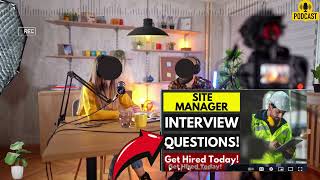 Site Manager Interview Questions and Answers  Popular Site Manager Interview Questions [upl. by Saraiya]