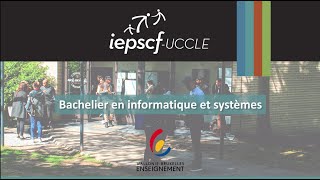 IEPSFC Uccle  Bachelier en informatique et système [upl. by Neeleuqcaj98]