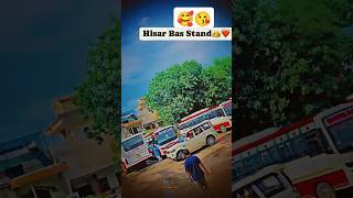 hisar bus stand 👑💖hisar ytshorts shortsviral shortfeed [upl. by Llenrahc249]