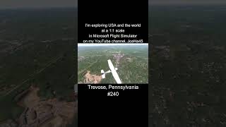 Comment where can i go 🇺🇸 trevose pennsylvania usa unitedstates microsoftflightsimulator [upl. by Annaxor]