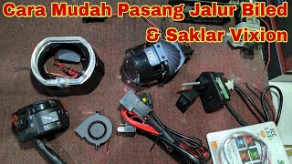 Pasang jalur proji biled saklar Vixion dan relay set di motor [upl. by Everest]