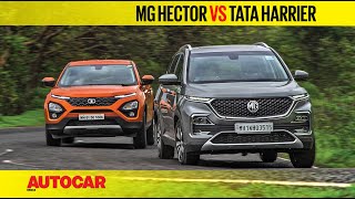 MG Hector vs Tata Harrier  Comparison Test Review  Autocar India [upl. by Fairbanks]