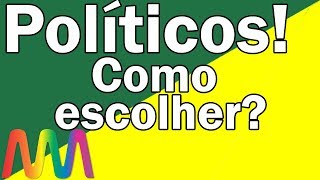 Ranking dos Políticos  Como escolher seu candidato [upl. by Ethel496]