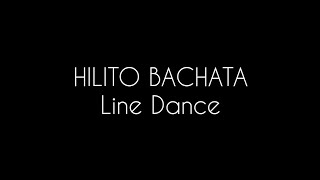 Hilito Bachata  Line Dance  Choreo by Sawina INA  Beginner  Demo amp Walkthrough [upl. by Viki]