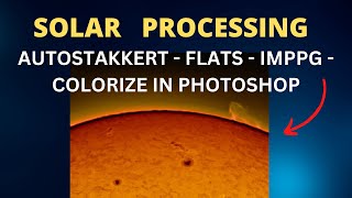 Processing Solar AVI Files From Raw To Completed Image [upl. by Llehctim]