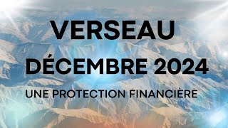 VERSEAU ♓ DÉCEMBRE 2024UNE PROTECTION FINANCIÈRE PUISSANTE VOUS ATTEND 🌟💰 [upl. by Juley]