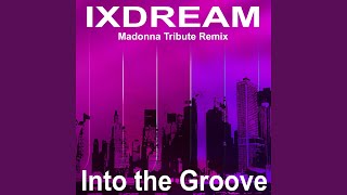 Into the Groove Radio Edit [upl. by Ravert540]