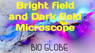 BRIGHT FIELD MICROSCOPE DARK FIELD MICROSCOPE [upl. by Ecnerrat]