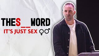 Its Just Sex  The S Word  Sean Phillipps [upl. by Etnahc]