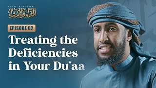 Treating the Deficiencies in Your Duaa  2 The Disease and The Cure  Ustadh Abdulrahman Hassan [upl. by Wardieu]