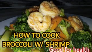 how to cook broccoli shrimpfresh seafoods and vegetablesChef travelers [upl. by Allred]