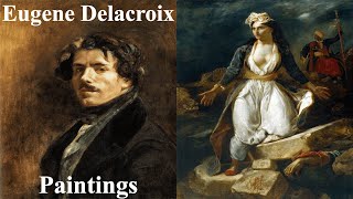 Eugene Delacroix  🎨🖼️ 100 Classic Paintings in HD  Classical Art [upl. by Repotsirhc]