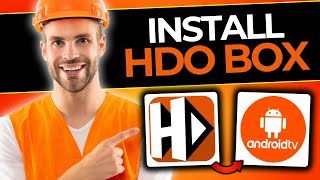 How To Easily Install HDO Box On Android TV  StepbyStep Guide 2024 [upl. by Evadnee]