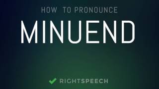 Minuend  How to pronounce Minuend [upl. by Neroled]