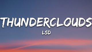 LSD  Thunderclouds Lyrics ft Sia Diplo Labrinth [upl. by Jeffy182]