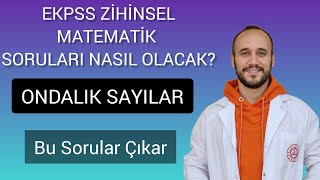 EKPSS ZİHİNSEL ORTAÖĞRETİM  ONDALIK SAYILAR ÇIKMASI MUHTEMEL 10 SORU ekpss [upl. by Mateo]