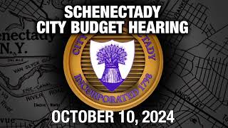 Schenectady City Council Budget Meeting October 10 2024 [upl. by Aicnerolf919]