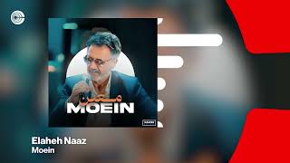 Moein  Elaheh Naaz  معین  الهه ناز OFFICIAL TRACK [upl. by Marcos]