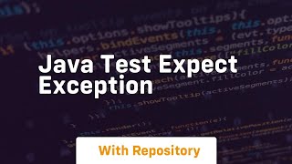 java test expect exception [upl. by Aschim752]