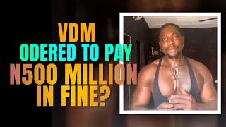 The Truth Behind The 500 Miliion Fine  Court Fines VDM For Defamation Against Falz And The Father [upl. by Frantz]