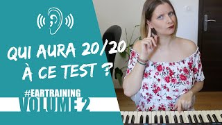 Testons notre oreille👂  Qui aura 2020 à ce test  eartraining VOLUME 2 niveau intermédiaire [upl. by Lenoel]