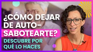 ¿Cómo dejar de autosabotearte 🤕 Descubre por qué lo haces 💜 [upl. by Hplodnar]