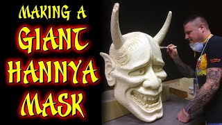 Making a GIANT HANNYA MASK  Japanese Demon  Oni  Tattoo Shop [upl. by Peppi752]