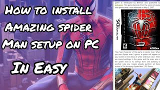 How to install Amazing Spider Man setup for PC in window 10 2024 [upl. by Rush617]