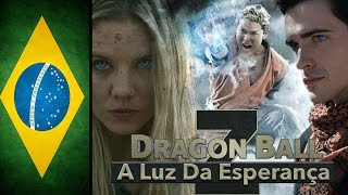 Dragon Ball Z A Luz da Esperança  Trailer Oficial Brasileiro [upl. by Chev]